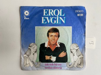 İşte Öyle Bir Şey/Sevdan Olmasa-Erol Evgin