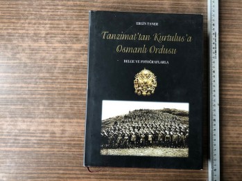 Tanzimat’tan Kurtuluşa Osmanlı Ordusu – Ergin Taner