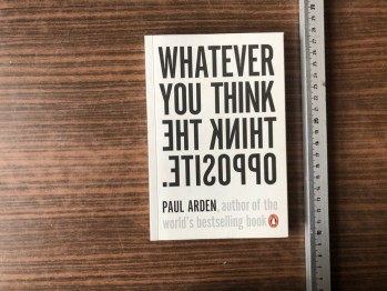 Whatever You Think – Paul Arden