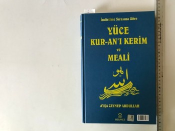 İndirilme Sırasına Göre Yüce Kur’an-ı Kerim ve Meali – Ayşa Zeynep Abdullah (Ciltli)