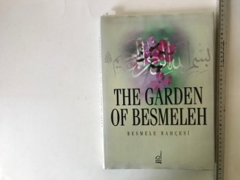 The Garden Of Besmeleh/ Besmele Bahçesi (Ciltli)