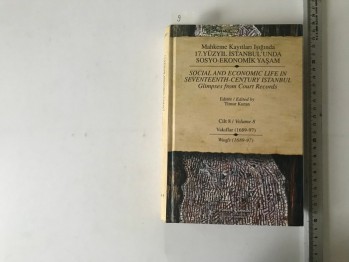 Mahkeme Kayıtları Işığında 17.Yüzyıl İstanbul’unda Sosyo-Ekonomik Yaşam (8.Cilt) Kültür Yayınları.