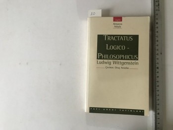 Ludwig Wittgenstein -Tractatus Logıco- Phılosophıcus/Yapı Kredi Yayınları, 1996, 190 s.)
