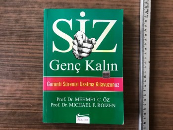 Siz Genç Kalın – Prof.Dr.Mehmet Öz,Prof.Dr Mıchael Roızen