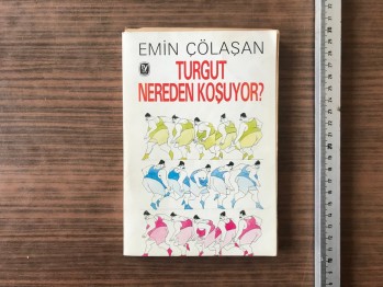 Turgut Nereden Konuşuyor – Emin Çölaşan