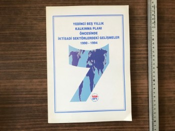 Yedinci Beş Yıllık Kalkınma Planı Öncesinde İktisadi Sektörlerdeki Gelişmeler