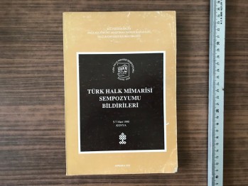 Türk Halk Mimarisi Sempozyumu Bildirileri