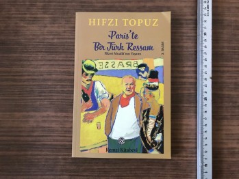 Paris’te Bir Türk Ressam – Hıfzı Topuz