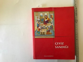 Çeyiz Sandığı – Osman Kademoğlu (Ciltli) / Unilever, 1999, 423 s.