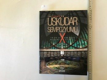 Uluslararası Üsküdar Sempozyumu 19-20-21 Ekim 2018 Bildiriler (Cilt:3) / Üsküdar Belediyesi, 2019, 550 s.