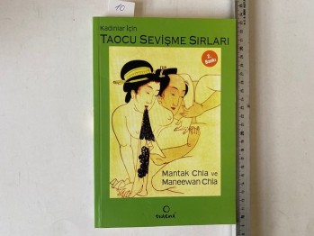 Kadınlar İçin Taocu Sevişme Sırları – Mantak Chia ve Maneewan Chiia / Dharma, 2003, 260 s.
