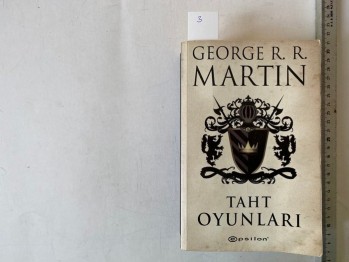 Taht Oyunları –George R.R. Martın/ Epsilon, 2012, 847 s.
