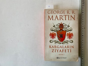 Kargaların Ziyafeti–George R.R. MArtın(1.Kısım)/ Epsilon,2013, 503 s.