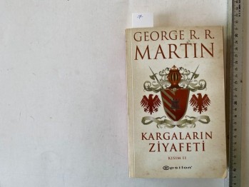 Kargaların Ziyafeti–George R.R. MArtın(2.Kısım)/ Epsilon,2014, 503 s.