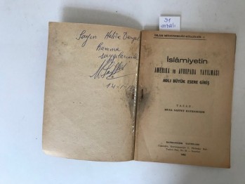 İslamiyetin Amerika ve Avrupada Yayılması  Adlı Büyük Esere Giriş –Musa Saffet Bayramaşık (imzalı)