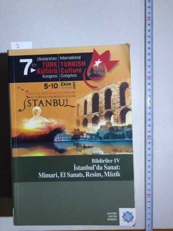 Bildiriler IV İstanbul’da Sanat: Mimari, El Sanatı ,Resim,Müzik -Atatürk Kültür Merkezi /Bahçıvanlar,2012,1353 s.