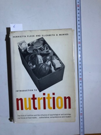 Nutrition –Henrietta Fleck/Macmillan ,1962,656 s.