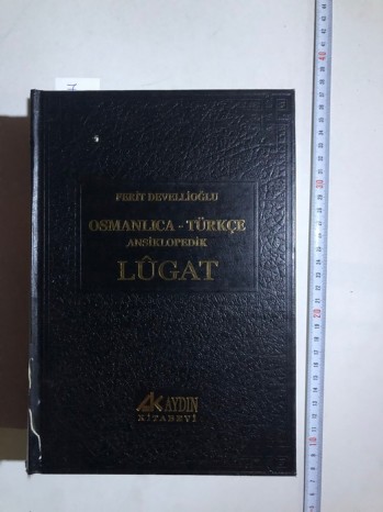 Osmanlıca Türkçe Ansiklopedik Lügat –Ferit Devellioğlu/Akaydın ,2009,1195 s. (Ciltli)