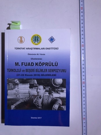 M. Fuad Köprülü Türkoloji ve Beşeri Bilimler Sempozyumu/Kültür Sanat,2017, 564 s.
