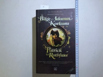 Bilge Adamın Korkusu – Patrick Rothfuss, İthaki, 2011, 1139 s.
