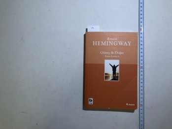 Güneş de Doğar Bütün Eserleri 8 – Ernest Hemingway, Bilgi, 2016, 234 s.