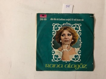 Dibi Dibi Da (Saklama Sevgini), Vah Bacım Vah – Rana Alagöz / Polydor -45