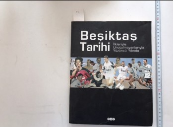Beşiktaş Tarihi İlkleriyle Unutulmayanlarıyla Yüzüncü Yılında-Mehmet Durupınar,YKY, 335 S.