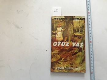Otuz Yaş-IngeborgBachmann, Yankı, 1969, 127 s.