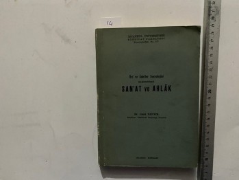 Örf  ve Adetler Sosyolojisi Bakımından San’at ve Ahlak –Dr. Cahit Tanyol/İstanbul,294 s.