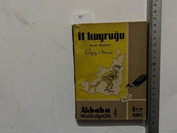 İt Kuyruğu-Aziz Nesin /Akbaba,1955,128 s.