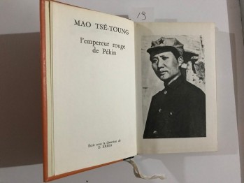 Les Grandes Figures Historiques De Notre Temps - Mao Tse-Toung / (Ciltli) L’empereur Rounge de Pekin, 1966, 251 s.