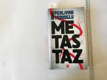 Metastaz – B. Pehlivan, B. Terkoğlu