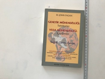 Genetik Mühendisliği: Tehlikeler Veda Mühendisliği:Çözümler – Dr. John Fagan