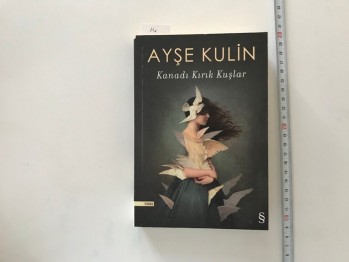 Kanadı Kırık Kuşlar – Ayşe Kulin