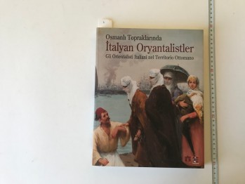 Osmanlı Topraklarında İtalyan Oryantalistler – Gli Orientalisti İtaliani nel Territorio Ottomano, TBMM Milli Sayarlar Daire Başkanlığı, 2007, 247 s.