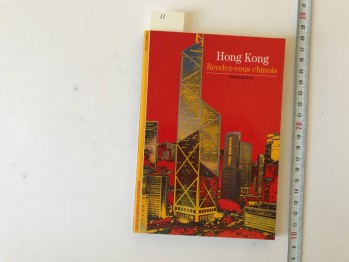 Hong Kong Rendez-Vous Chinois – Denis Hiault, 1984, 127 s.