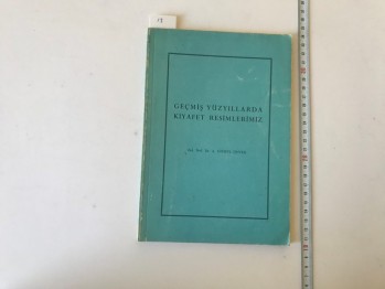 Geçmiş Yüzyıllarda Kıyafet Resimlerimiz – Ord. Prof. Dr. A. Süheyl Ünver, TTK, 1987, 47 s.
