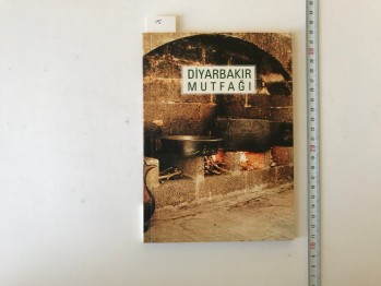Diyarbakır Mutfağı, İstanbul, 2003, 90 s.