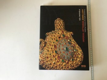 Imperial Ottoman Jewellery Reading History Through Jewellery – Gül İrepoğlu (Ciltli),BKG, 359 s.