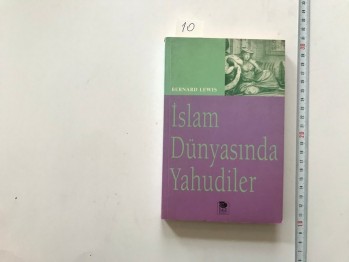 İslam Dünyasında Yahudiler – Bernard Lewis / İmge, 1996, 276 s.
