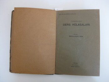 Türkoloji Ders Hülasaları-Abdülkadir İnan/Devlet,1936,95 s.(Ciltli)