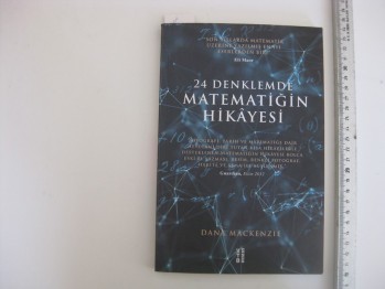 24 Denklemde Matematiğin Hikayesi –Dana Mackenzie /Ketebe,2009,223 s.