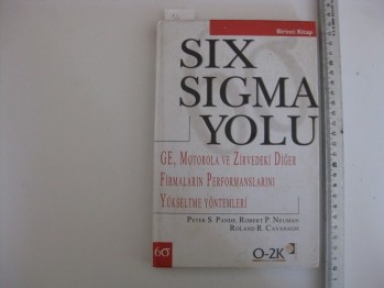 Six Sigma Yolu-peter S.Pande/Mısırlı,2000,195 s.(Ciltli)