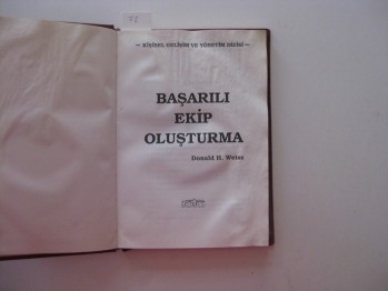 Başarılı Ekip Oluşturma-Donald H. Weiss (Ciltli)