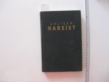Çalışan Narsist-Salim Atay/Namar,2010,233 s.(ciltli)
