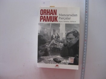 Manzaradan Parçalar-Orhan Pamuk/İletişim,2010,563 s.