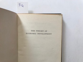 The Theory Of Economic Development-Joseph A. Schumpeter, A Galaxy, 1961, 255 s. ( Ciltli)
