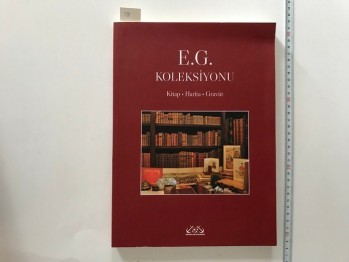 E.G. Koleksiyonu –Turgay Erol/Denizler,2018,215 s.