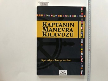 Kaptanın Manevra Kılavuzu –Kpt.Alper Tunga Anıker /Denizler ,218 s.