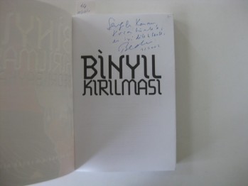 Binyıl Kırılması –Bedri Baykam /Piramid, 2001,463 s. (İmzalı)